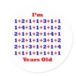65 Years old! Round Sticker