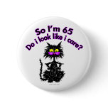 65th Birthday Cat Gifts Pin