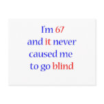 67 never gone blind