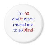 68 never gone blind