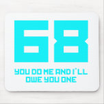 68 You Do Me And I'll Owe You One - Funny