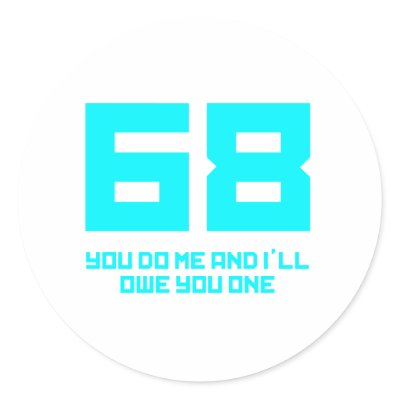 68 You Do Me And I'll Owe You One - Funny by CarbonClothing