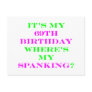 69 Where's my spanking?