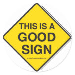6 GOOD SIGN STICKERS