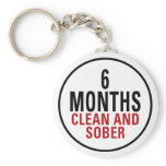6 Months Clean and Sober Keychain