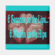 6 seconds too fridge magnet