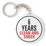 6 Years Clean and Sober Keychain