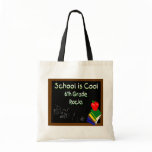 6th Grade School is Cool Chalk Board Bag