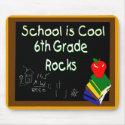 6th Grade School is Cool Chalk Board mousepads