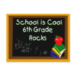 6th Grade School is Cool Chalk Board