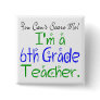 6th Grade Teacher Button