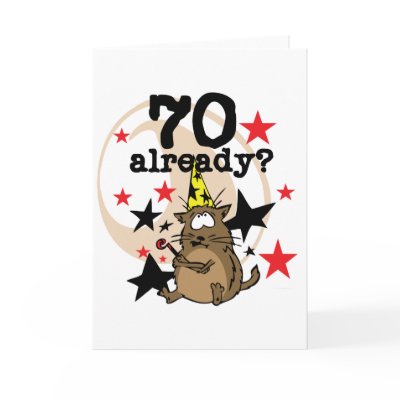 70 Already Birthday by birthdayTshirts