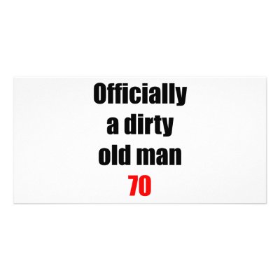 70  Dirty Old Man by thatsabigbirthday4