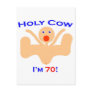 70 Holy Cow!