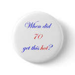 70  Hot Buttons