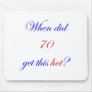 70  Hot Mousepads