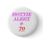 70 Hottie Alert Pins