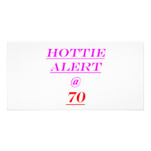 70 Hottie Alert Photo Card Template