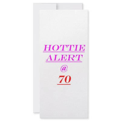 70 Hottie Alert Custom Rack Cards by thatsabigbirthday4