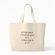 70 If I had known Canvas Bag