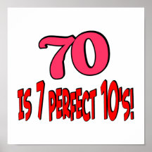 70 is 7 perfect 10's  (PINK) Posters