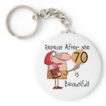 70 is Beautiful Tshirts and gifts Keychains