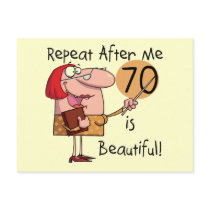 70 is Beautiful Tshirts and gifts Postcards