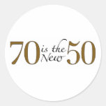 70 Is The New 50 Round Stickers