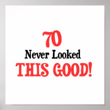 70 Never Looked This Good Posters
