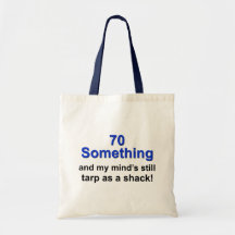 70 Something... Bags