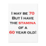 70 stamina