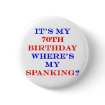 70 Where's my spanking? buttons