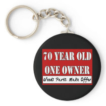70 Year Old, One Owner - Needs Parts, Make Offer Keychains