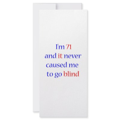 71 never gone blind by itsapgbirthday
