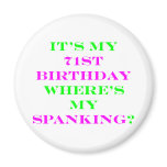 71 Where's my spanking? Magnet