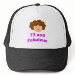 73 and Fabulous! Hats