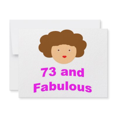 73 and Fabulous! Custom Invites by oddballbirthdays9