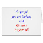 73  Genuine 73 Year Old cards