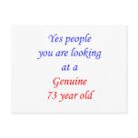 73  Genuine 73 Year Old