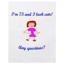 73  I'm 73 and I look cute!