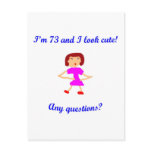 73  I'm 73 and I look cute!