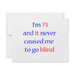 73 never gone blind invitations