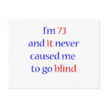73 never gone blind