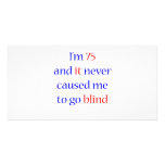 75 Never gone blind photo cards