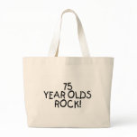 75 Year Olds Rock Bag