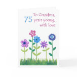 75th Birthday Card for a Grandmother - Flowers