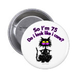 75th Birthday Cat Gifts Button