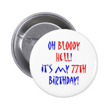 77 Bloody Hell Pin