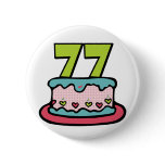 77 Year Old Birthday Cake Pins