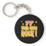 77 Year Olds Rock! (Pink) Keychain